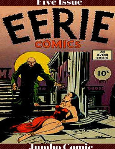 Eerie Five issue Jumbo Comic