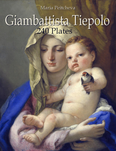Giambattista Tiepolo: 240 Plates