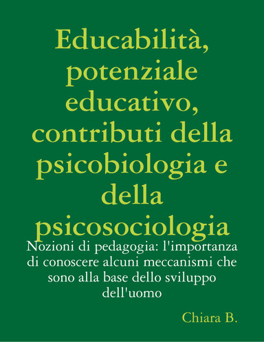 Educabilità, potenziale educativo, contributi della psicobiologia e della psicosociologia