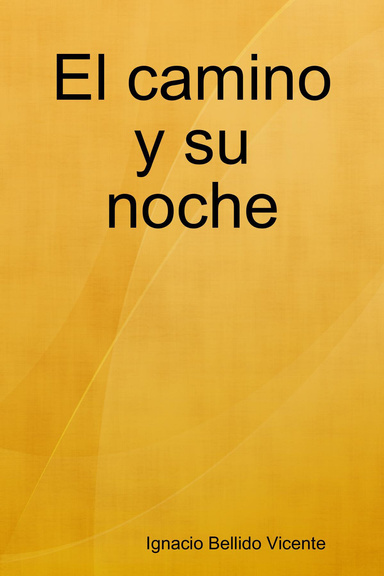 El camino y su noche