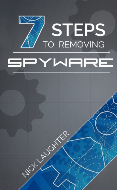 7 Steps to Removing Spyware