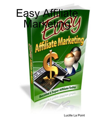 Easy Affiliate Marketing