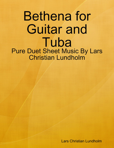 Bethena for Guitar and Tuba - Pure Duet Sheet Music By Lars Christian Lundholm