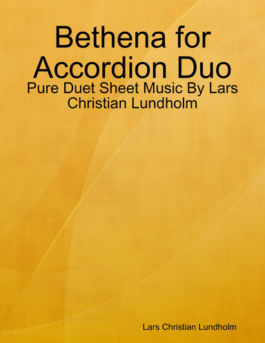 Bethena for Accordion Duo - Pure Duet Sheet Music By Lars Christian Lundholm