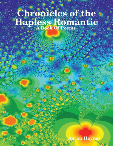 Chronicles of the Hapless Romantic