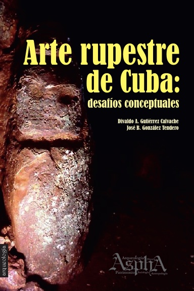 Arte rupestre de Cuba: desafíos conceptuales