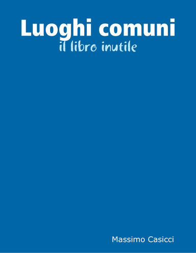 Luoghi comuni: il libro inutile