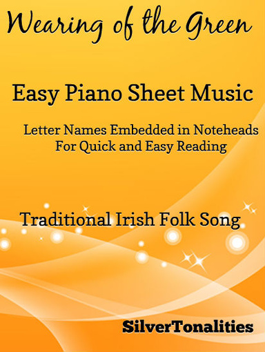 The Wearing of the Green Easy Piano Sheet Music