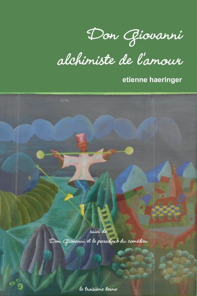 Don Giovanni alchimiste de l'amour
