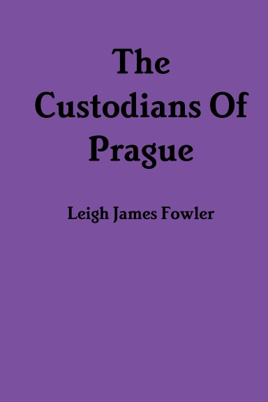 The Custodians Of Prague