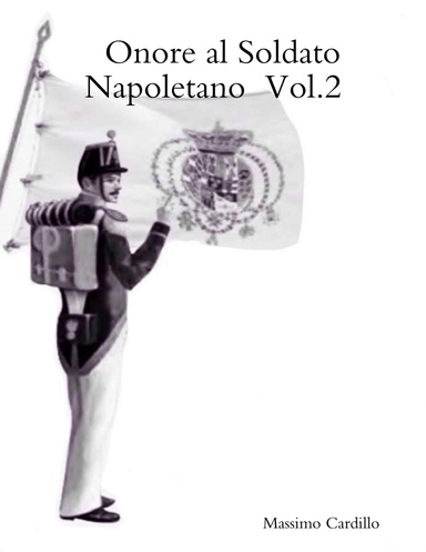 Onore al Soldato Napoletano Vol.2