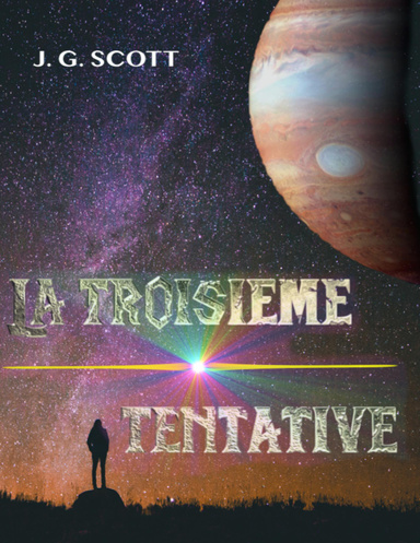 LA TROISIÈME TENTATIVE