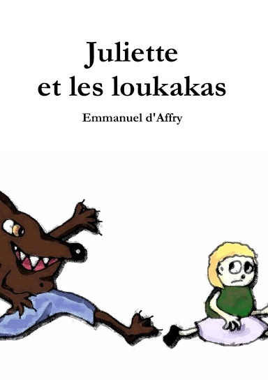 Juliette et les loukakas