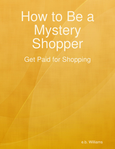 How To Be A Mystery Shopper