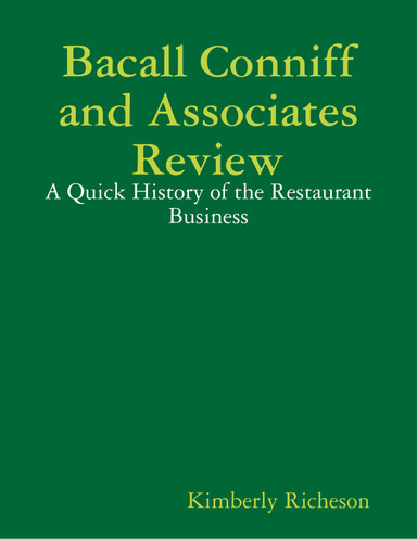 Bacall Conniff and Associates Review: A Quick History of the Restaurant Business