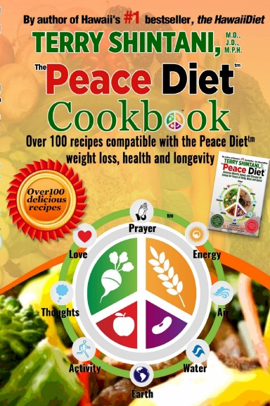 The Peace Diet (TM) Cookbook
