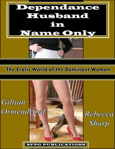 Dependence - Husband In Name Only