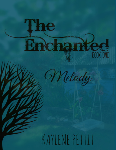 The Enchanted - Book One - Melody