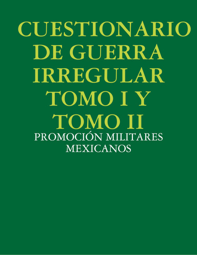 CUESTIONARIO DE GUERRA IRREGULAR TOMO I Y TOMO II