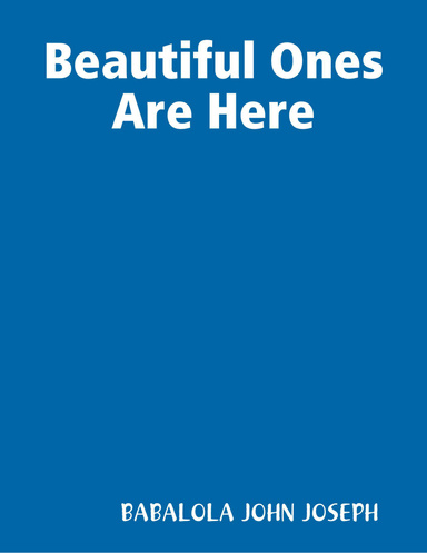 Beautiful Ones Are Here