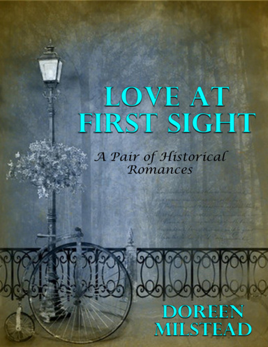 Love At First Sight: A Pair of Historical Romances