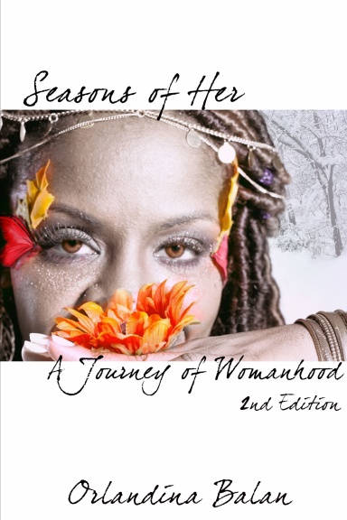 Seasons of Her: A Journey of Womanhood