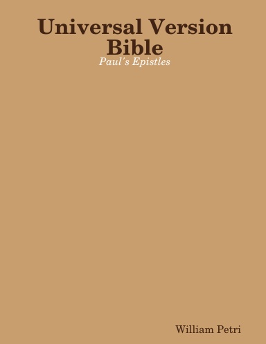 Universal Version Bible Paul's Epistles