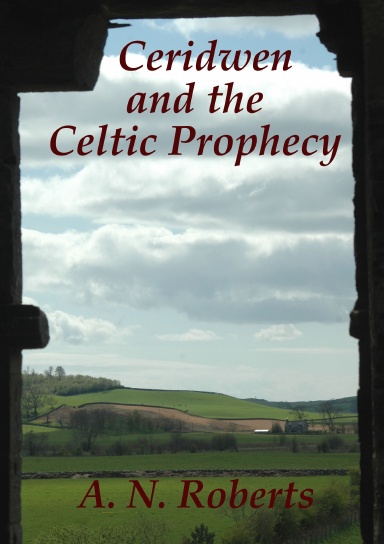 Ceridwen and the Celtic Prophecy
