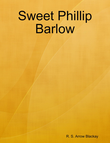 Sweet Phillip Barlow