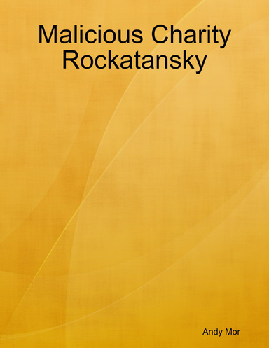 Malicious Charity Rockatansky