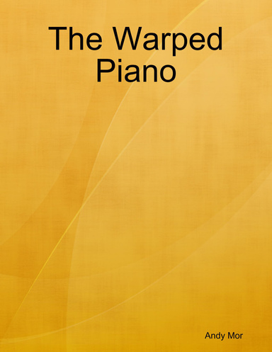 The Warped Piano