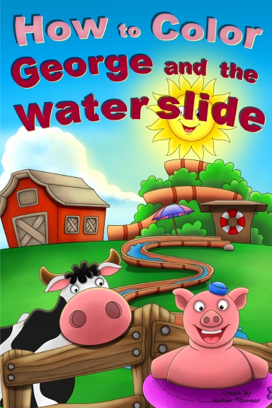 How to color George and the water slide
