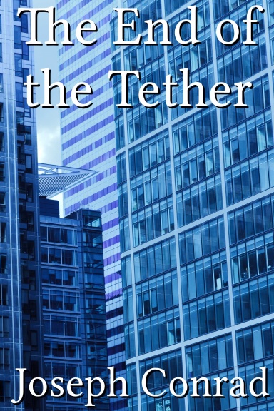 The End of the Tether