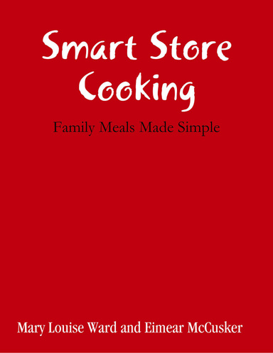 Smart Store Cooking: Family Meals Made Simple