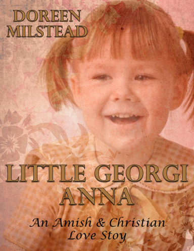 Little Georgi Anna: An Amish & Christian Love Story