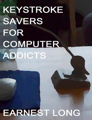 Keystroke Savers for Computer Addicts