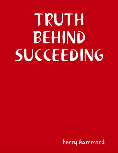 TRUTH BEHIND SUCCEEDING