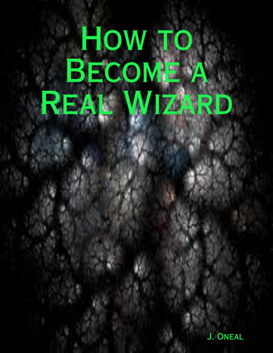How to Become a Real Wizard