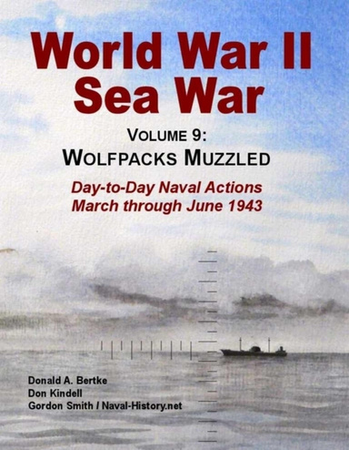 World War Ii Sea War, Vol 9 - Wolfpacks Muzzled