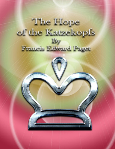 The Hope of the Katzekopfs