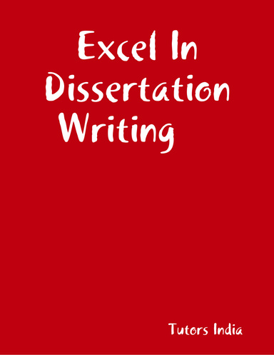 Excel In Dissertation Writing