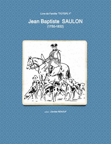 Jean Baptiste SAULON (1750-1832)