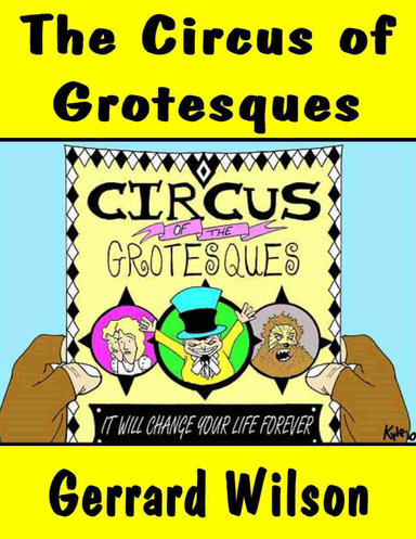 The Circus of Grotesques