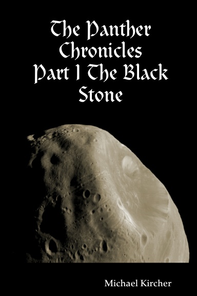 The Panther Chronicles: Part I The Black Stone