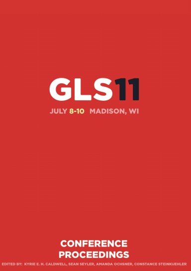 GLS 11 Conference Proceedings