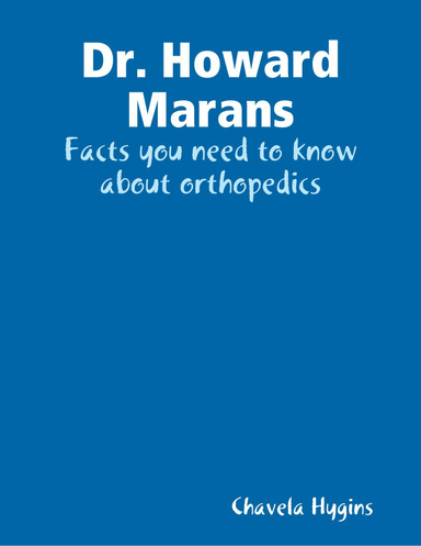 Dr. Howard Marans: Facts you need to know about orthopedics