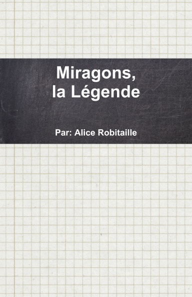 Miragons, la Légende