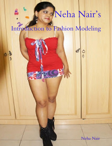 Neha Nair’s: Introduction to Fashion Modeling