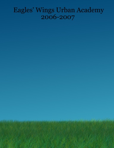 Eagles' Wings Urban Academy 2006-2007