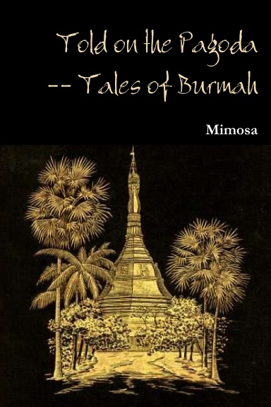 Told on the Pagoda -- Tales of Burmah